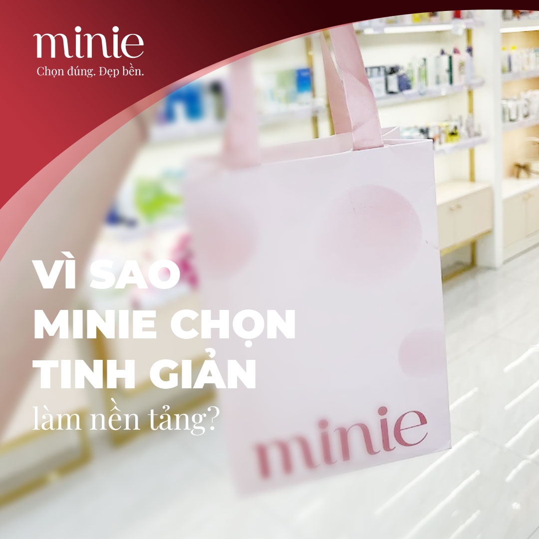Vì sao Minie chọn tinh giản làm nền tảng?