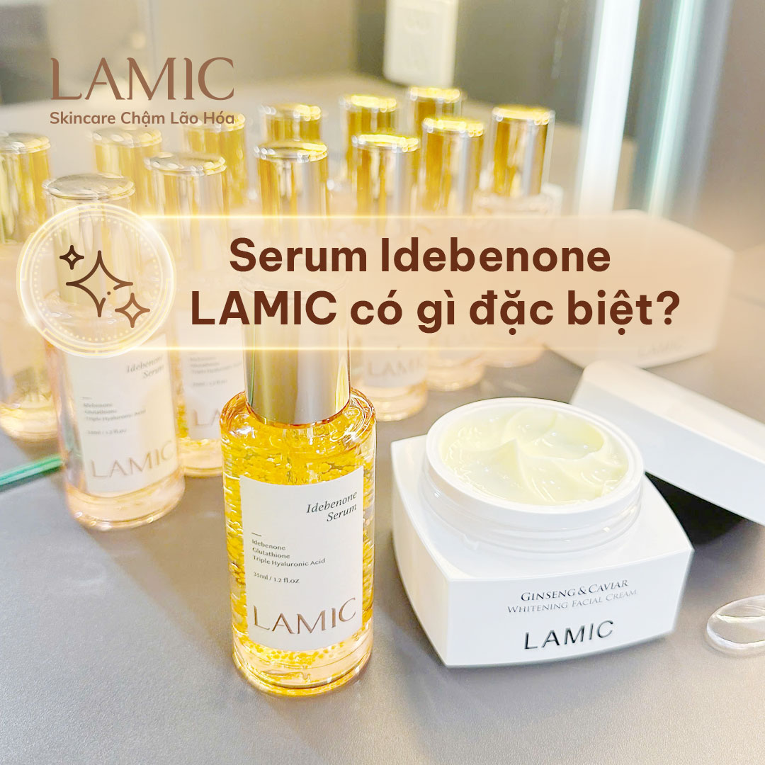 Serum Idebenone LAMIC có gì đặc biệt?