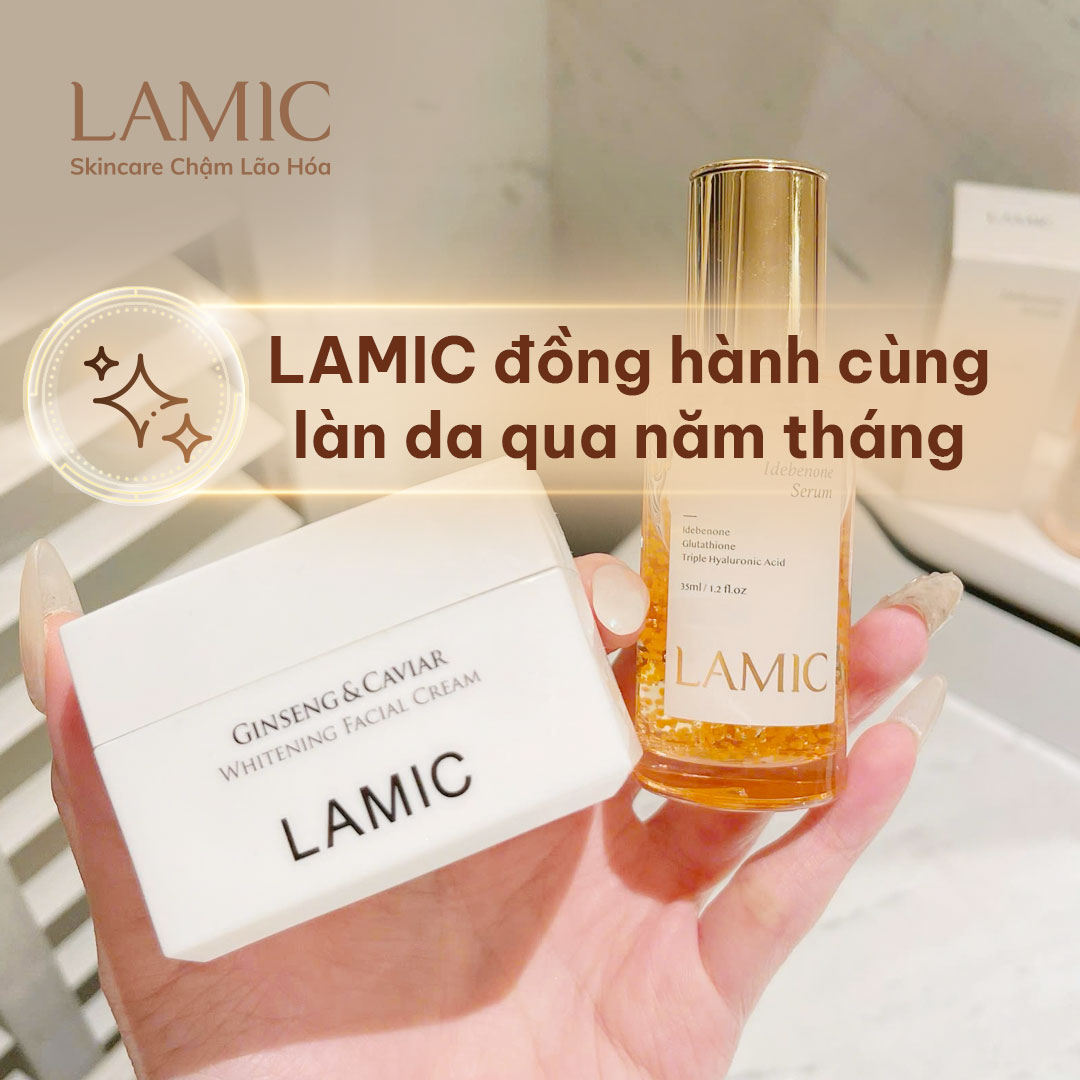 LAMIC - Skincare chậm lão hoá đồng hành cùng làn da qua năm tháng