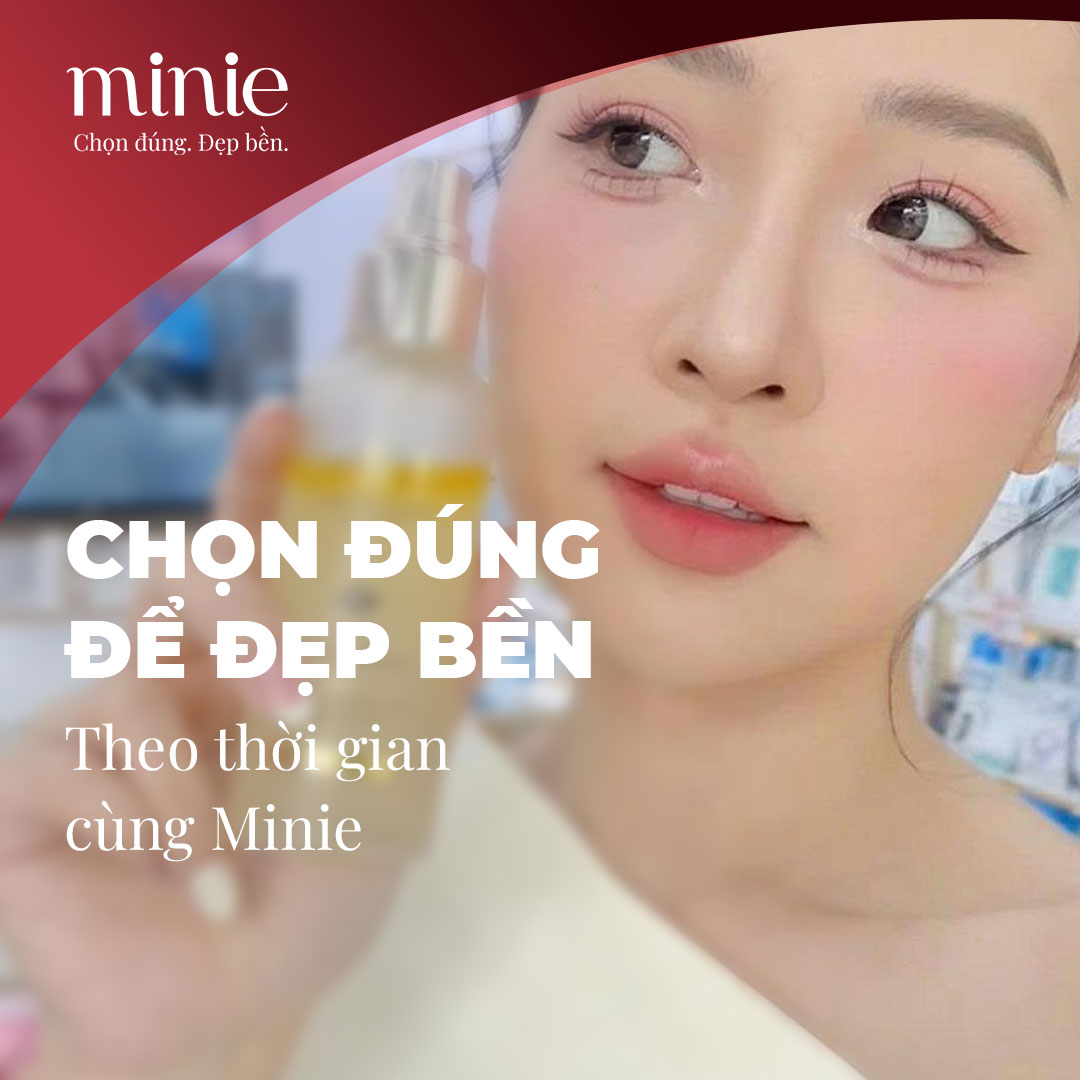 Chọn đúng để đẹp bền theo thời gian cùng Minie